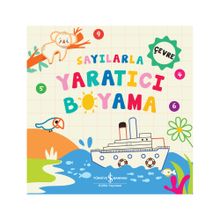 Sayılarla Yaratıcı Boyama - Çevre - İş Bankası Kültür Yayınları