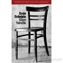 Sayın Yalnızlık - Ersin Erdoğdu