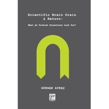 Scientific Brain Drain Return - Gökhan Aykaç