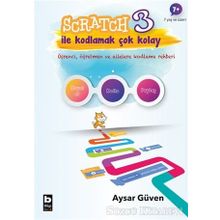 Scratch 3 İle Kodlamak Çok Kolay - Aysar Güven