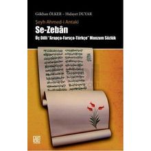 SE- ZEBAN / ŞEYH AHMED- I ANTAK ÜÇ DILLI ARAPÇA- FARSÇA- TÜRKÇE MANZUM SÖZLÜK - GÖKHAN ÖLKER;HIDAYET DUYAR