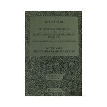 SE'ADETNAME YAVUZ SULTAN SELIM HAN VE KANUNI SULTAN SÜLEYMAN HAN'IN GAZALARI 1512-1527 SENELERI ARASI MANZUM OSMANLI TARIHI - KÜTAHYALI FIRAKI ABDURRAHMAN ÇELEBI