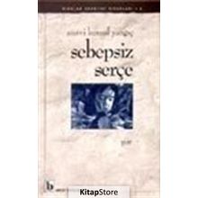 SEBEPSIZ SERÇE - SUAVI KEMAL YAZGIÇ
