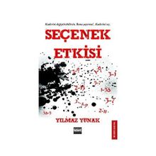 SEÇENEK ETKISI - YILMAZ YUNAK