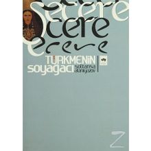 ŞECERE TÜRKMENİN SOYAĞACI - SOLTANŞA ATANIYAZOV