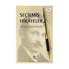 SEÇİLMİŞ HIKÂYELER - ÖMER SEYFETTIN