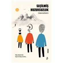 Seçilmiş Huzursuzluk - Cihan Buğdaycı