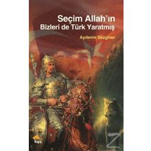 Seçim Allah'ın Bizleri De Türk Yaratmış - Aydemir Sezginer