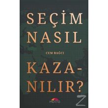 Seçim Nasıl Kazanılır? Motto Yayınları