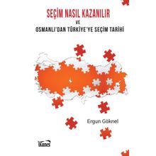 Seçim Nasıl Kazanılır ve Osmanlı'dan Türkiye'ye Seçim Tarihi