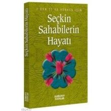SEÇKİN SAHABELERIN HAYATI - HASAN KALUÇ