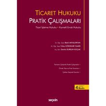 Seçkin Yayıncılık - Ticaret Hukuku Pratik Çalışmaları