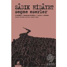 Seçme Eserler - Sadık Hidayet