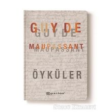 SEÇME ÖYKÜLER - GUY DE MAUPASSANT