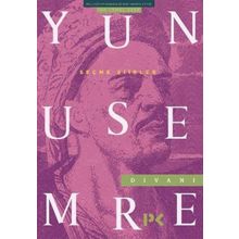 SEÇME ŞİİRLER YUNUS EMRE DİVANI - DEMET KÜÇÜK