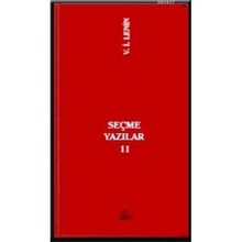 SEÇME YAZILAR 2 - VLADIMIR İLYİÇ LENIN