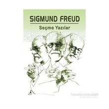 Seçme Yazılar - Sigmund Freud