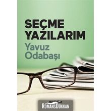 Seçme Yazılarım - Yavuz Odabaşı