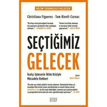 Seçtiğimiz Gelecek Christiana Figueres-Tom Rivett-Carnac