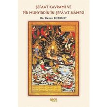 Şefaat Kavramı Ve Pîr Muhyiddîn'in Şefa'at-namesi - Kenan Bozkurt
