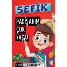Şefik - Padişahım Çok Yaşa! - Mehmet Salih Sırmaçekiç