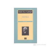 SEFILE - HALID ZIYA UŞAKLIGİL