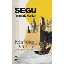 Segu Toprak Surlar - Maryse Conde