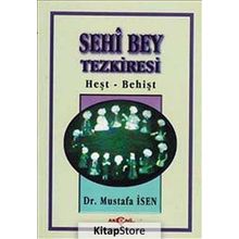 Sehi Bey Tezkiresi Heşt-Behişt - Mustafa İsen