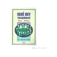 Sehi Bey Tezkiresi - Mustafa İsen