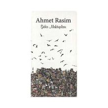 ŞEHİR MEKTUPLARI AHMET RASIM BÜTÜN ESERLERI 3 - AHMET RASIM