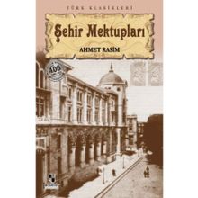 ŞEHIR MEKTUPLARI - AHMET RASIM (ISBN:9786053510772)