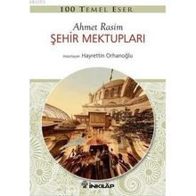 Şehir Mektupları - Ahmet Rasim