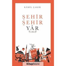 Şehir Şehir Yar - Kamil Çakır