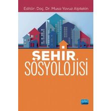 Şehir Sosyolojisi ;İnsan Ekolojisi ve Şehirsel Sağlık - Doğu Batı Yayınları