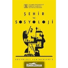 Şehir ve Sosyoloji - Sosyoloji Seminerleri 3 - Kolektif