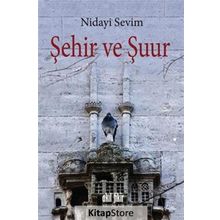 Şehir ve Şuur - Nidayi Sevim