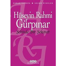 Şehirde Bir Şekavet -Seçme Öyküler - Hüseyin Rahmi Gürpınar