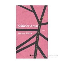 Şehirler Arası - Hatice Tekin