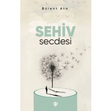 Sehiv Secdesi - Türkiye Diyanet Vakfı Yayınları