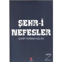 Şehr-i Nefesler - Ferman Aslan