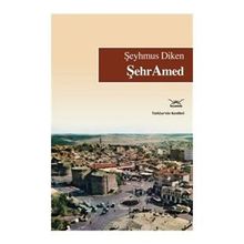 ŞehrAmed - Şeyhmus Diken