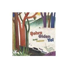 Şehre Giden Yol - Betül Kanbolat