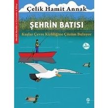 Şehrin Batısı Kuşlar ve Çevre Kirliliğine Çözüm Buluyor - Hamit Annak