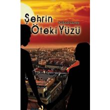 Şehrin Öteki Yüzü - Köksal Güneş