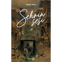 Şehrin Sesi - Mehmet Mazak - Yediveren Yayınları