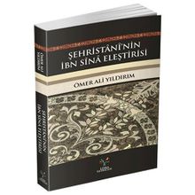 Şehristani’nin İbn Sina Eleştirisi - Ömer Ali Yıldırım