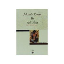 ŞEHZADE KEREM İLE ASLI HAN HORASAN TÜRKÇESİ VARYANTI - SULTAN TULU