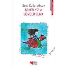 Şeker Kız ve Büyülü Elma - Seza Kutlar Aksoy