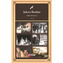 Şekerci İbrahim - İbrahim Balcı