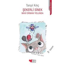 Şekerli Sinek - Mavi Orman Yolunda - Tanşıl Kılıç